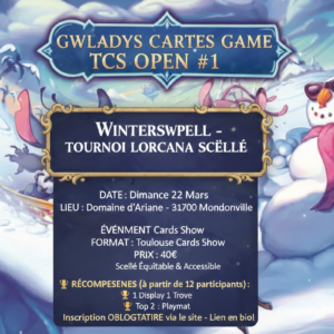 Gwladys Cartes Game – TCS Open #1 : Tournoi Lorcana Sceller Chap11